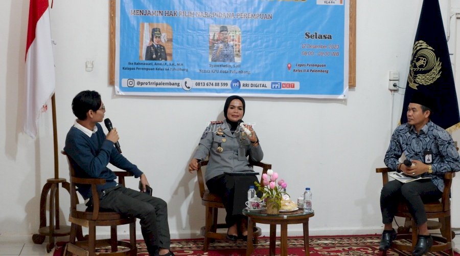Dialog Interaktif RRI, Kalapas Perempuan Palembang Bahas Hak Warga Binaan dalam Pemilu