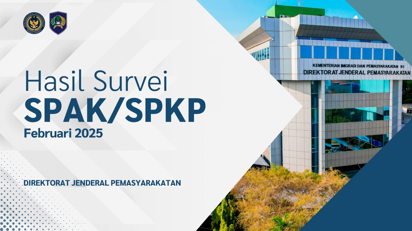 Hasil Survei SPAK/SPKP Ditjenpas Periode Februari 2025
