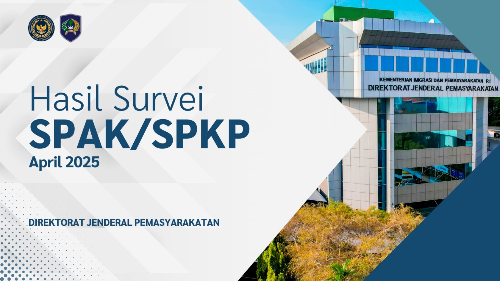 Hasil Survei SPAK/SPKP Ditjenpas Periode April 2025