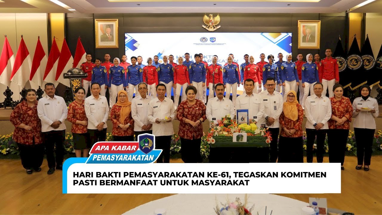 HARI BAKTI PEMASYARAKATAN KE-61, TEGASKAN KOMITMEN PASTI BERMANFAAT UNTUK MASYARAKAT