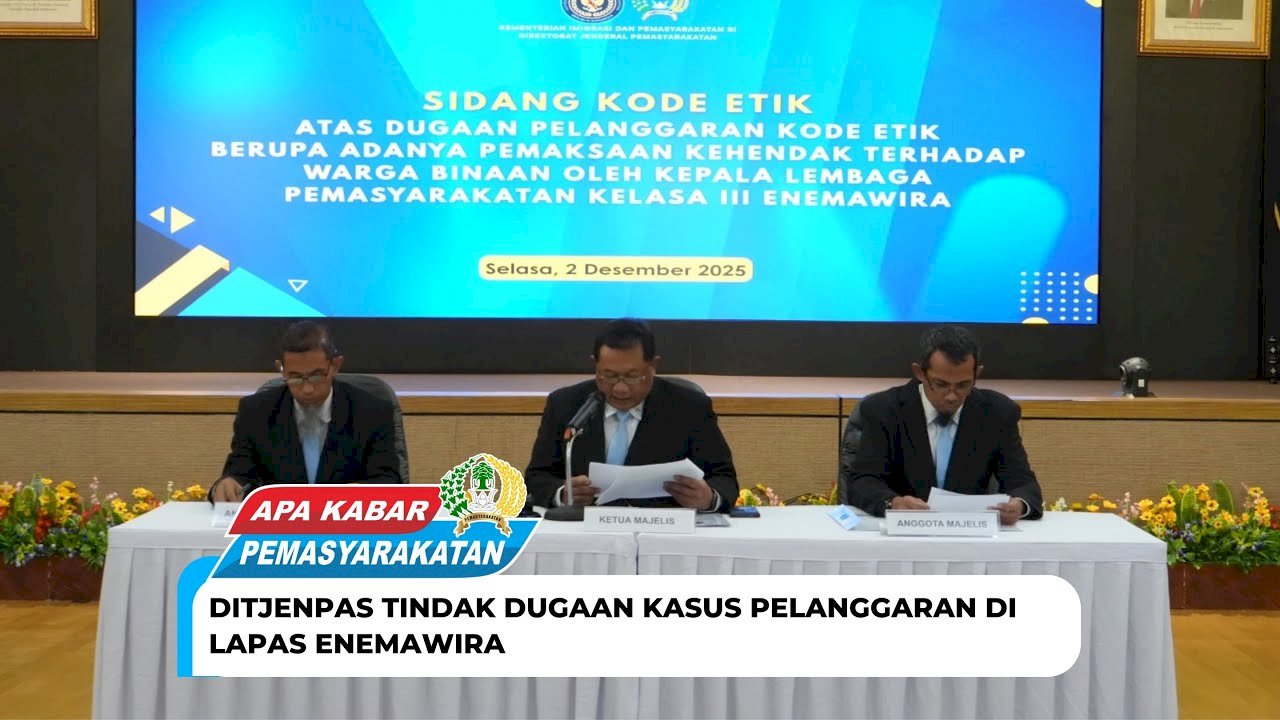  Ditjenpas Tindak Dugaan Kasus Pelanggaran di Lapas Enemawira