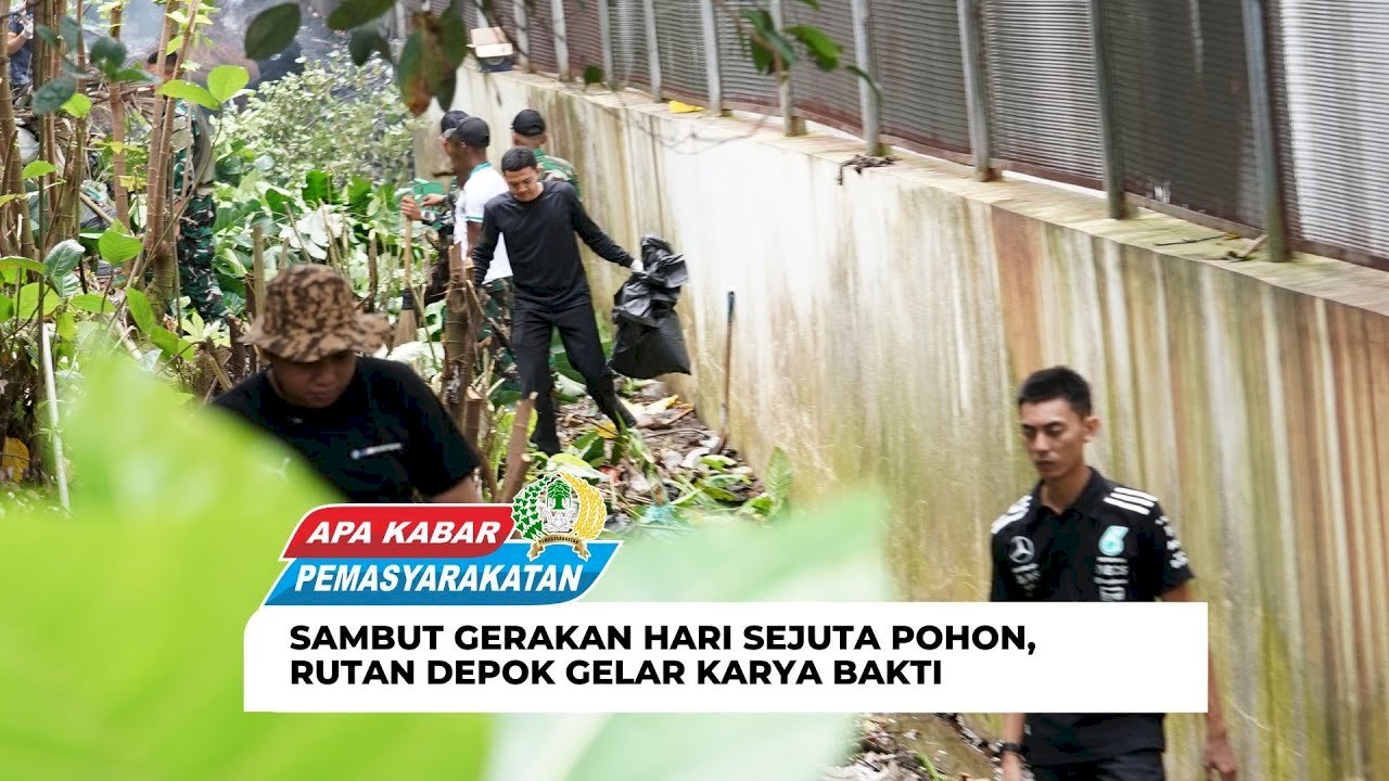 SAMBUT GERAKAN HARI SEJUTA POHON,RUTAN DEPOK GELAR KARYA BAKTI