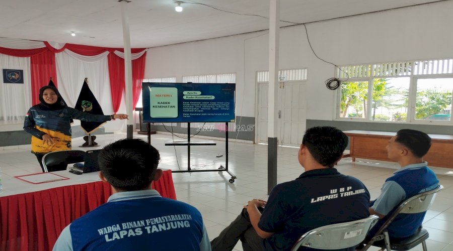 Penyakit Penyakit Menular, Lapas Tanjung Perkuat Peran Kader Kesehatan 
