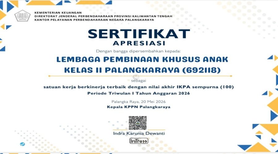 LPKA Palangka Raya Raih Penghargaan IKPA Sempurna Triwulan I Tahun Anggaran 2026