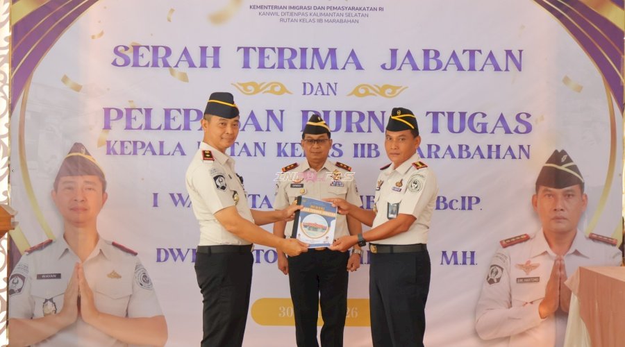 Kakanwil Ditjenpas Kalsel Pimpin Sertijab dan Pisah Sambut Karutan Marabahan