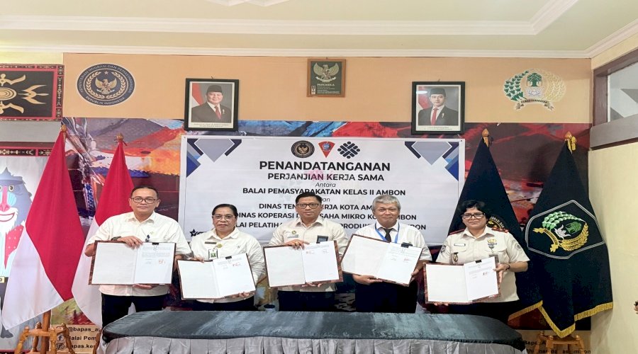 Dorong Klien Pemasyarakatan Mandiri, Bapas Ambon Jalin PKS Bidang Ketenagakerjaan, UMKM,  dan Vokasi