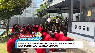 LAPAS PEMUDA MADIUN TINGKATKAN LAYANAN DAN PEMBINAAN WARGA BINAAN