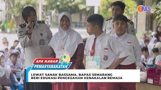 Lewat SANAK BASSAMA, Bapas Semarang Beri Edukasi Pencegahan Kenakalan remaja