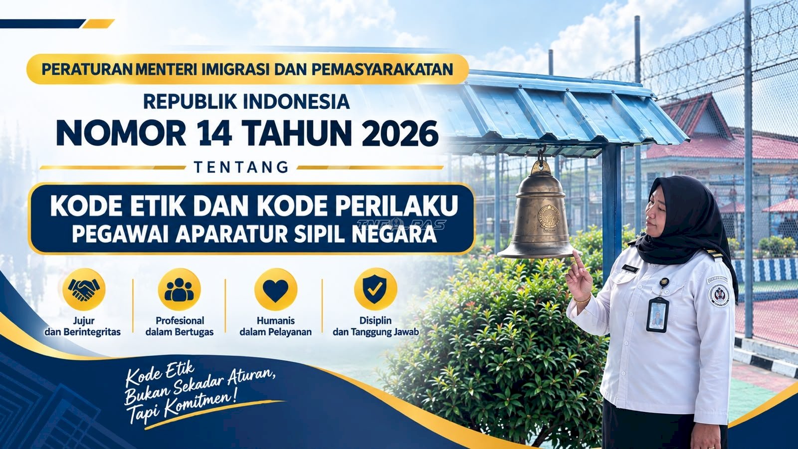 Kode Etik dan Kode Perilaku Petugas Pemasyarakatan: Bukan Sekadar Aturan, tetapi Komitmen