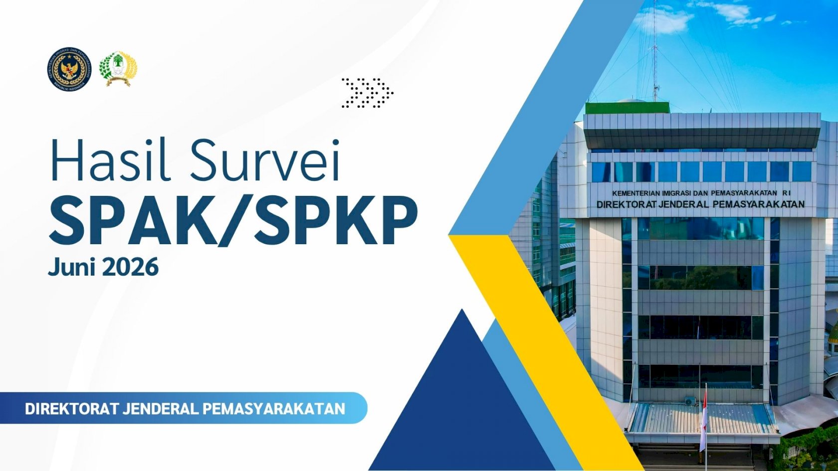 Hasil Survei SPAK/SPKP Ditjenpas Periode Juni 2026