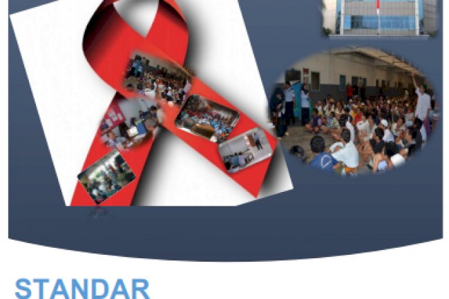 Standar Perawatan HIV/AIDS di Unit Pelaksana Teknis Pemasyarakatan