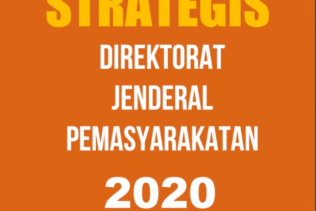Rencana Strategis Direktorat Jenderal Pemasyarakatan 2020-2024