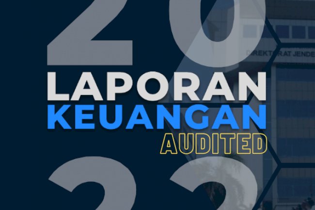 LAPORAN KEUANGAN SATKER DITJENPAS TA 2022