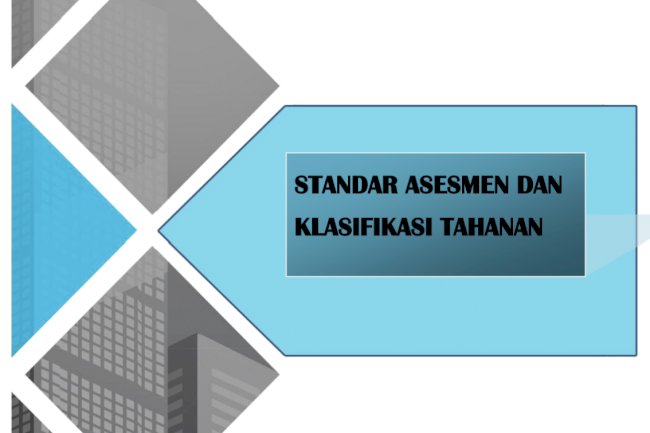 Standar Asesmen dan Klasifikasi Tahanan