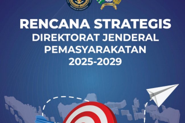 Keputusan Direktur Jenderal Pemasyarakatan tentang Rencana Strategis Direktorat Jenderal Pemasyarakatan 2025-2029
