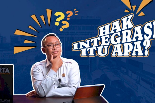  Hak Integrasi Itu Apa?
