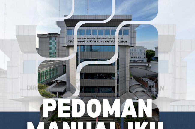 Keputusan Direktur Jenderal Pemasyarakatan tentang Pedoman Manual Indikator Kinerja Utama Direktorat Jenderal Pemasyarakatan Periode Rencana Strategis tahun 2025-2029