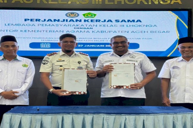 Lapas Lhoknga dan Kemenag Kab. Aceh Besar Sepakati PKS Penguatan Pembinaan Warga Binaan
