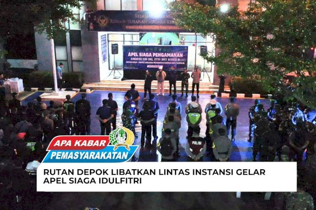 RUTAN DEPOK LIBATKAN LINTAS INSTANSI GELAR APEL SIAGA IDUL FITRI