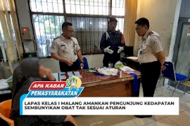 LAPAS KELAS I MALANG AMANKAN PENGUNJUNG KEDAPATAN SEMBUNYIKAN OBAT TAK SESUAI ATURAN 