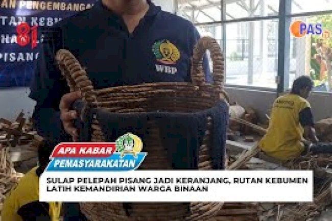 Sulap Pelepah Pisang Jadi Keranjang, Rutan Kebumen Latih Kemandirian Warga Binaan